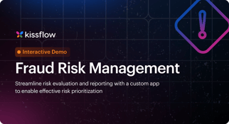 Kissflow Fraud Risk Management